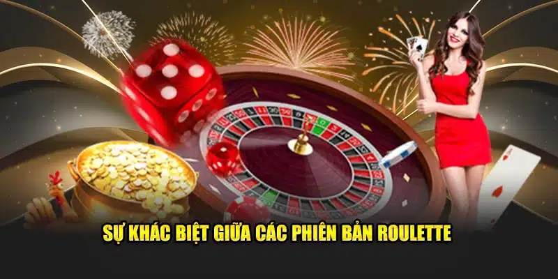 Sự khác biệt giữa các phiên bản cò quay roulette