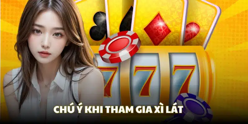 Lưu ý chính khi tham gia game bài Xì Dách